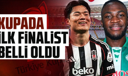 Kupada ilk finalist belli oldu