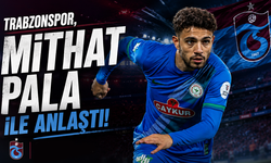 Trabzonspor, Mithat Pala ile anlaştı!