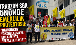 Trabzon SGK önünde emeklilik protestosu: "Çalışırken yoksullaşmaya, emeklilikte sefalete hayır!"