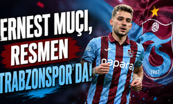 Ernest Muçi, resmen Trabzonspor'da!