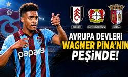 Avrupa devleri Wagner Pina’nın peşinde!