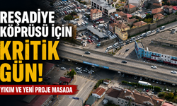 Reşadiye Köprüsü için kritik gün: Yıkım ve yeni proje masada