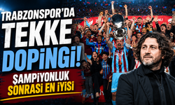 Trabzonspor'da Tekke dopingi! Şampiyonluk sonrası en iyisi