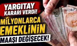 Yargıtay kararı verdi! Milyonlarca emeklinin maaşı değişecek