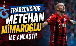 Trabzonspor, Metehan Mimaroğlu ile anlaştı!