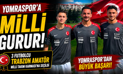 Yomraspor'a milli gurur! 3 futbolcu Trabzon Amatör Milli Takım Karması'na seçildi