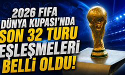 2026 FIFA Dünya Kupası'nda son 32 turu eşleşmeleri belli oldu