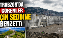 Trabzon'da görenler Çin Seddine benzetti
