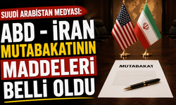 Suudi Arabistan medyası: ABD - İran mutabakatının maddeleri belli oldu