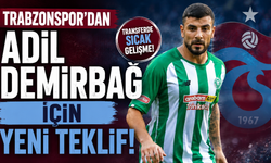 Trabzonspor'dan Adil Demirbağ için yeni teklif!