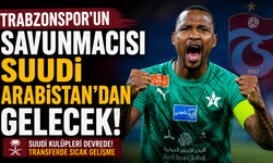 Trabzonspor'un savunmacısı Suudi Arabistan'dan gelecek!
