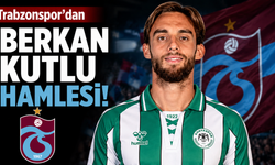 Trabzonspor'dan Berkan Kutlu hamlesi!