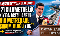 Başkan Kaya’dan sert çıkış! “21 kilometrelik kıyıda Ortahisar’ın bir metrekare sorumluluğu yok”