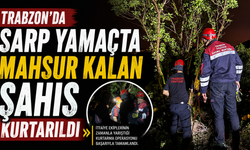Trabzon'da sarp yamaçta mahsur kalan şahıs kurtarıldı