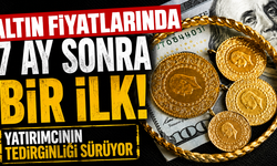 Altın fiyatlarında 7 ay sonra bir ilk: Yatırımcının tedirginliği sürüyor