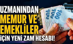 Uzmanından memur ve emekliler için yeni zam hesabı: İşte zamlı maaş tablosu