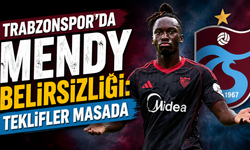 Trabzonspor’da Mendy Belirsizliği: Teklifler Masada