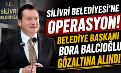 Silivri Belediyesi'ne operasyon: Belediye Başkanı Bora Balcıoğu gözaltına alındı