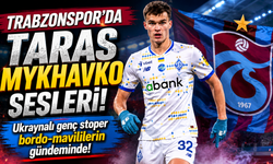Trabzonspor'da Taras Mykhavko sesleri!