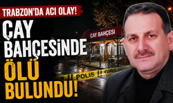 Trabzon'da acı olay! Çay bahçesinde ölü bulundu