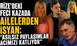 Rize'deki Feci Kazada Ailelerden İsyan: "Asılsız Paylaşımlar Acımızı Katlıyor"