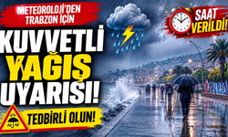 Meteoroloji'den Trabzon için kuvvetli yağış uyarısı! Saat verildi
