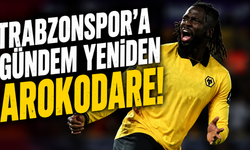Trabzonspor'a gündem yeniden Arokodare!