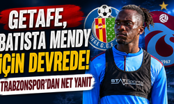 Getafe, Batista Mendy İçin Devrede! Trabzonspor'dan Net Yanıt