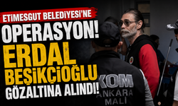 Etimesgut Belediyesi’ne operasyon: Erdal Beşikçioğlu gözaltına alındı