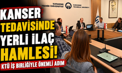 Kanser tedavisinde yerli ilaç hamlesi! KTÜ iş birliğiyle önemli adım
