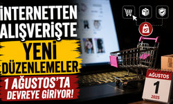 İnternetten alışverişte yeni düzenlemeler 1 Ağustos'ta devreye giriyor