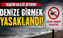 Trabzon Valiliği duyurdu! Denize girmek yasaklandı
