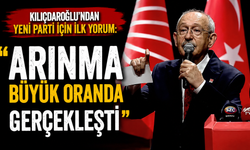 Kılıçdaroğlu'ndan Yeni Parti için ilk yorum: Arınma büyük oranda gerçekleşti