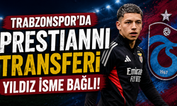 Trabzonspor'da Prestianni transferi yıldız isme bağlı!