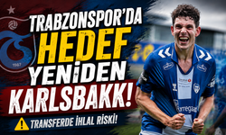 Trabzonspor'da hedef yeniden Karlsbakk!
