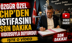 Özgür Özel CHP'den istifa etti