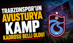Trabzonspor’un Avusturya Kamp Kadrosu belli oldu