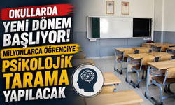 Okullarda yeni dönem başlıyor! Milyonlarca öğrenciye psikolojik tarama yapılacak