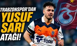 Trabzonspor'dan Yusuf Sarı atağı!
