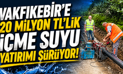 Vakfıkebir’e 20 milyon TL’lik içme suyu yatırımı sürüyor