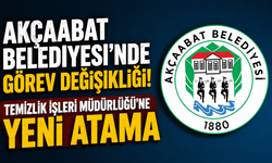 Akçaabat Belediyesi'nde görev değişikliği! Temizlik İşleri Müdürlüğü'ne yeni atama