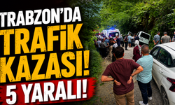 Trabzon'da trafik kazası: 5 yaralı