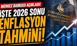 Merkez Bankası açıkladı! İşte 2026 sonu enflasyon tahmini