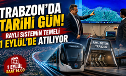 Trabzon’da Tarihi Gün! Raylı Sistemin Temeli 1 Eylül’de Atılıyor