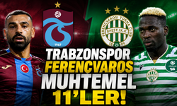 Trabzonspor - Ferencvaros muhtemel 11'ler