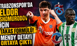 Trabzonspor’da Eldor Shomurodov için takas formülü! Mendy detayı ortaya çıktı