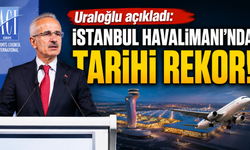 Uraloğlu açıkladı: İstanbul Havalimanı’nda tarihi rekor!