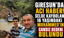 Giresun’da acı haber! Selde kaybolan 16 yaşındaki Muhammed’in cansız bedeni bulundu