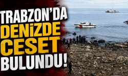 Trabzon'da denizde ceset bulundu!