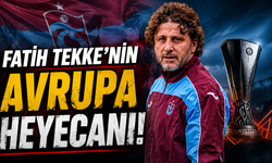 Fatih Tekke’nin Avrupa heyecanı